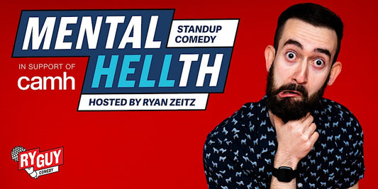 Mental HELLth - Stand-Up Comedy In Support of CAMH