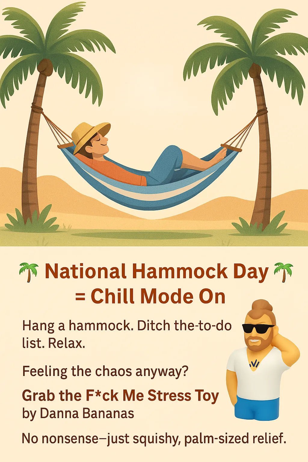 Digital illustration of National Hammock Day featuring a person relaxing in a hammock between palm trees, with a playful promotion of Danna Bananas' F*ck Me Stress Toy below.