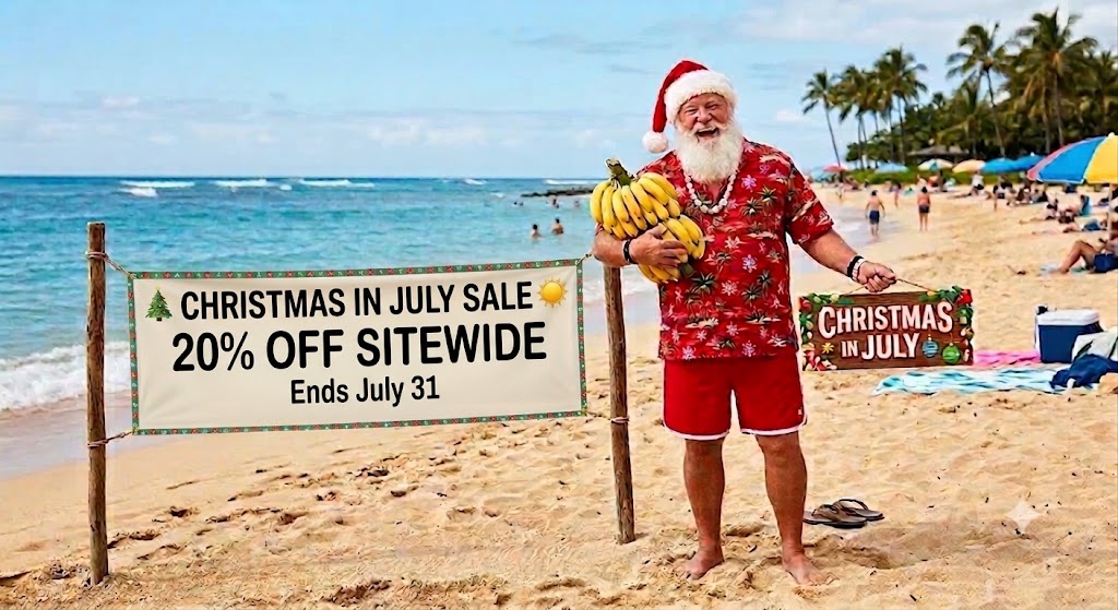 Santa on a beach holding bananas next to a Christmas in July sale sign for Danna Bananas: 20% off sitewide, ends July 31.