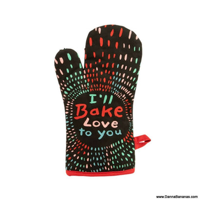 I'll Bake Love To You Oven Mitt