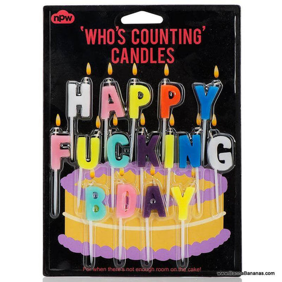 Happy Fucking BDay Who's Counting Candles Picture